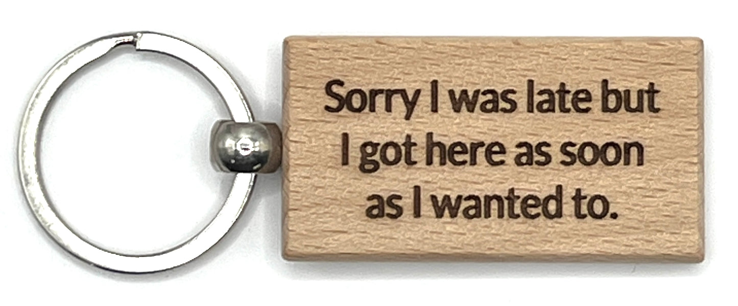 Keyring K2007 - Sorry I was Late